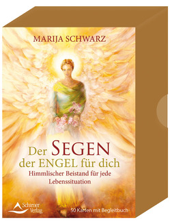 Der Segen der Engel für dich – Himmlischer Beistand für jede Lebenssituation von Schwarz,  Marija