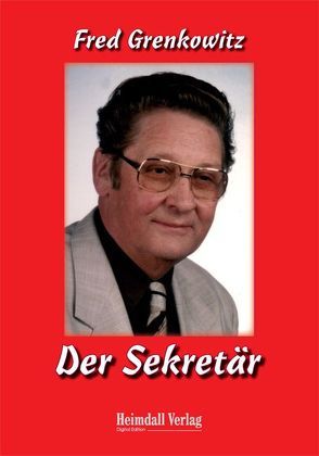 Der Sekretär von Grenkowitz,  Fred