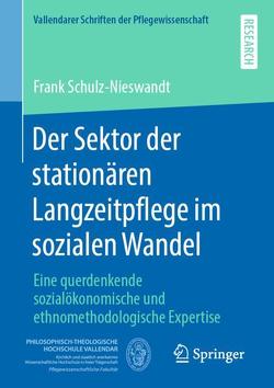 Der Sektor der stationären Langzeitpflege im sozialen Wandel von Schulz-Nieswandt,  Frank