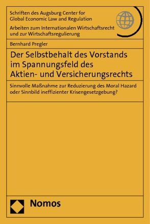 Der Selbstbehalt des Vorstands im Spannungsfeld des Aktien- und Versicherungsrechts von Pregler,  Bernhard