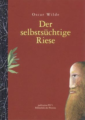 Der selbstsüchtige Riese von Korab,  Karl, Pils,  Richard, Wilde,  Oscar