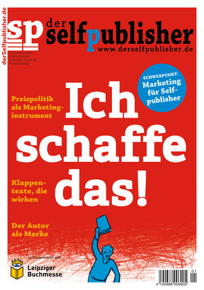 der selfpublisher 1, 1-2016, Heft 1, März 2016 von Boerboom,  Peter, Brömer,  Kerstin, Bühnemann,  Annika, Friess,  Thomas, Haag,  Ingrid, Matting,  Matthias, Pavlovic,  Susanne, Peterson,  Phillip P., Tischer,  Wolfgang, Uschtrin,  Sandra, Vogt,  Carola, Waldscheidt,  Stephan, Zipperling,  Jasmin