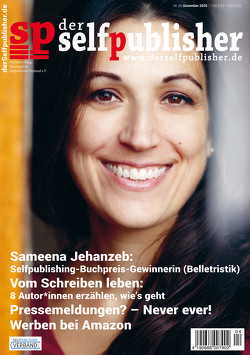 der selfpublisher 20, 4-2020, Heft 20, Dezember 2020 von Barth,  Andrea, Frick,  Marike, Haag,  Ingrid, Hannig,  Lars, Kahawa,  Kia, Landbeck,  Hanne, Oberbichler,  Tom, Pavlovic,  Susanne, Roos,  Martin C, Schreiber,  Anja, Segebade,  Insa, Turtschi,  Ralf, Uschtrin,  Sandra, Weber,  Markus