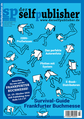 der selfpublisher 3, 3-2016, Heft 3, September 2016 von Boerboom,  Peter, Duval,  Birgit-Cathrin, Gunkler,  Andrea, Haag,  Ingrid, Johanus,  Marcus, Lange,  Anke, Pavlovic,  Susanne, Roesner,  Frank, Schipp,  Linda, Troyer,  Martina, Uschtrin,  Sandra, Vogt,  Carola