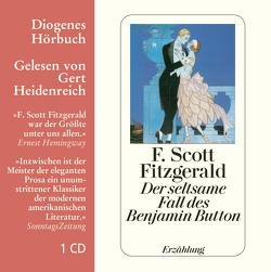 Der seltsame Fall des Benjamin Button von Fitzgerald,  F. Scott, Heidenreich,  Gert, Schuenke,  Christa