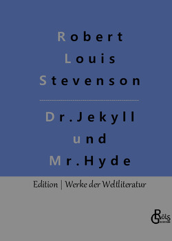 Der seltsame Fall des Dr. Jekyll und des Mr. Hyde von Gröls-Verlag,  Redaktion, Stevenson,  Robert Louis