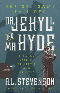 Der seltsame Fall des Dr. Jekyll und Mr. Hyde / Strange Case of Dr. Jekyll and Mr. Hyde (Zweisprachige Ausgabe) von Breitkreutz,  Meike, Stevenson,  Robert Louis
