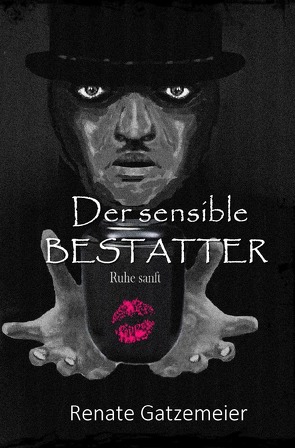 Der sensible Bestatter von Gatzemeier,  Renate