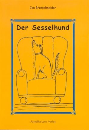 Der Sesselhund von Bretschneider,  Jan