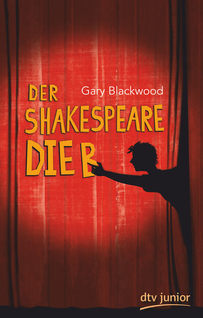 Der Shakespeare-Dieb von Blackwood,  Gary, Münch,  Bettina