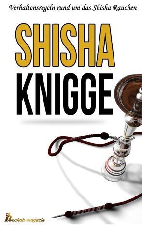 Der Shisha Knigge von Boger,  Daniel