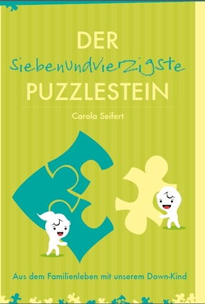 Der siebenundvierzigste Puzzlestein von Seifert,  Carola