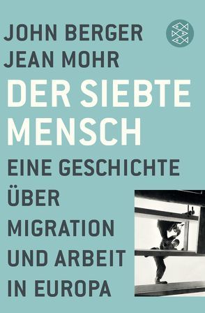 Der siebte Mensch von Berger,  John, Lindquist,  Thomas, Mohr,  Jean