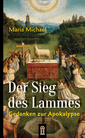 Der Sieg des Lammes von Michael,  Maria