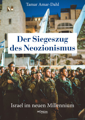 Der Siegeszug des Neozionismus von Amar-Dahl,  Tamar