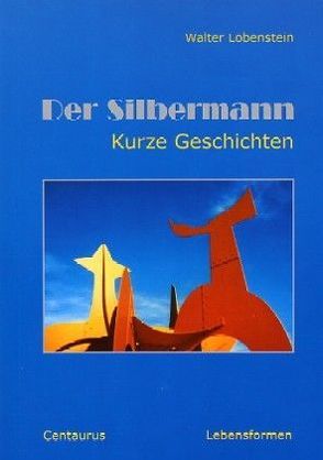 Der Silbermann von Lobenstein,  Walter
