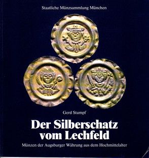 Der Silberschatz vom Lechfeld von Hotter,  Hartwig, Kostial,  Michaela, Overbeck,  Bernhard, Stumpf,  Gerd