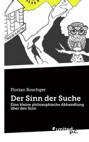 Der Sinn der Suche von Roschger,  Florian