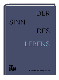 Ein sinnvolles Leben von de Botton,  Alain