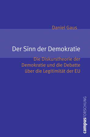 Der Sinn von Demokratie von Gaus,  Daniel