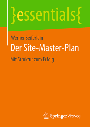 Der Site-Master-Plan von Seiferlein,  Werner