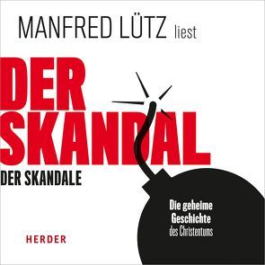 Der Skandal der Skandale von Lütz,  Manfred