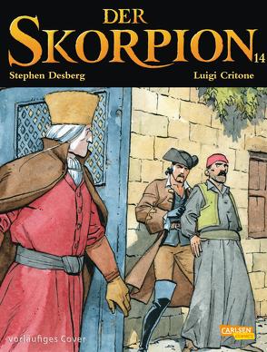 Der Skorpion 14: Skorpion 14 von Critone,  Luigi, Desberg,  Stephen, Sachse,  Harald