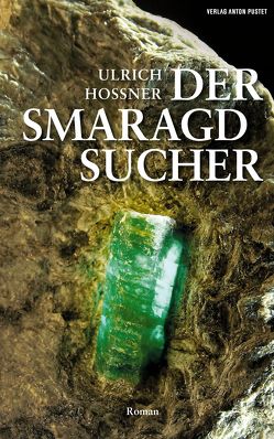 Der Smaragdsucher von Hossner,  Ulrich