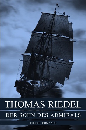 Der Sohn des Admirals von Riedel,  Thomas