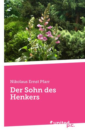 Der Sohn des Henkers von Pfarr,  Nikolaus Ernst