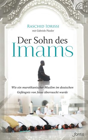 Der Sohn des Imams von Idrissi,  Raschid, Pässler,  Gabriele