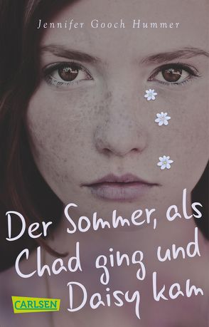 Der Sommer, als Chad ging und Daisy kam von Feldmann,  Claudia, Gooch Hummer,  Jennifer