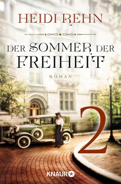 Der Sommer der Freiheit 2 von Rehn,  Heidi