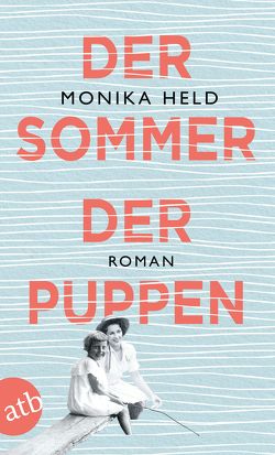 Der Sommer der Puppen von Held,  Monika