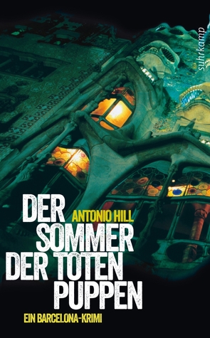 Der Sommer der toten Puppen von Brovot,  Thomas, Hill,  Antonio