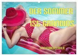 Der Sommer ist grandios Spruchkalender (Wandkalender 2024 DIN A2 quer), CALVENDO Monatskalender von Brunner-Klaus,  Liselotte