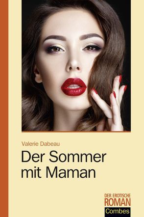 Der Sommer mit Maman von Dabeau,  Valerie