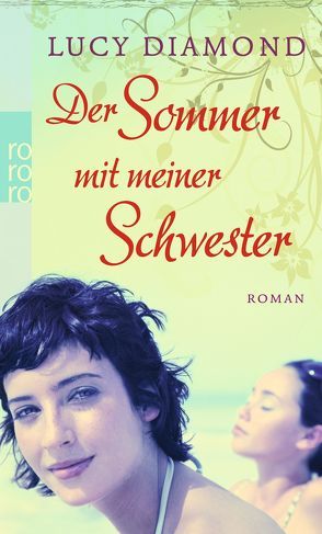 Der Sommer mit meiner Schwester von Diamond,  Lucy, Thiesmeyer,  Ulrike