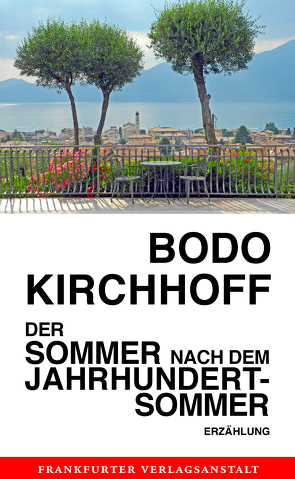 Der Sommer nach dem Jahrhundertsommer von Kirchhoff,  Bodo