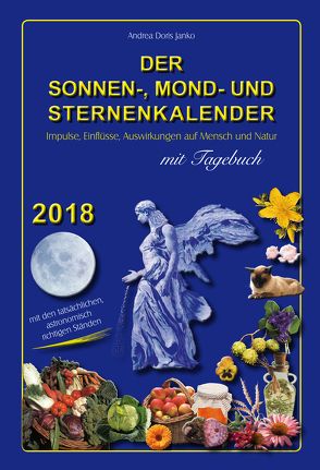 Der Sonnen-, Mond- und Sternenkalender 2018 von Dickbauer,  Christopher, Janko,  Andrea