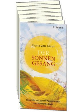 Der Sonnengesang von Rave,  Frederike, von Assisi,  Franz