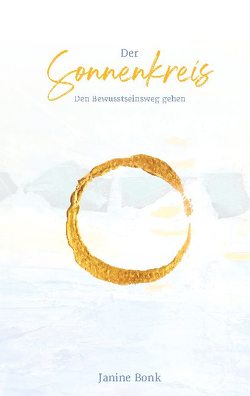 Der Sonnenkreis (Hardcover) von Bonk,  Janine