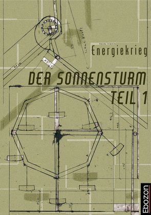 Der Sonnensturm Teil 1 Energiekrieg von Klemm,  Hardy