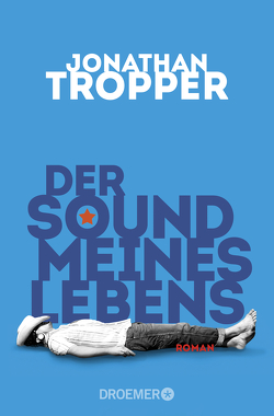 Der Sound meines Lebens von Moosmüller,  Birgit, Tropper,  Jonathan