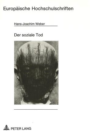 Der soziale Tod von Weber,  Hans-Joachim