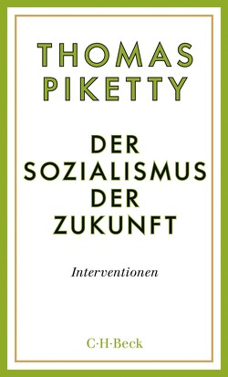 Der Sozialismus der Zukunft von Hansen,  André, Piketty,  Thomas