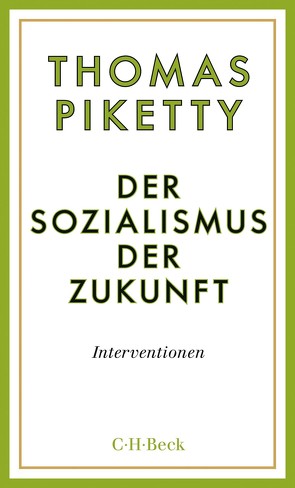 Der Sozialismus der Zukunft von Hansen,  André, Piketty,  Thomas