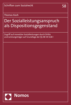 Der Sozialleistungsanspruch als Dispositionsgegenstand von Koch,  Thomas