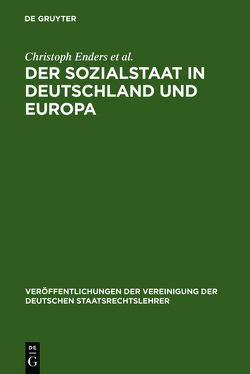 Der Sozialstaat in Deutschland und Europa von Enders,  Christoph, et al., Pitschas,  Rainer, Sodan,  Helge, Wiederin,  Ewald