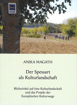 Der Spessart als Kulturlandschaft von Magath,  Anika